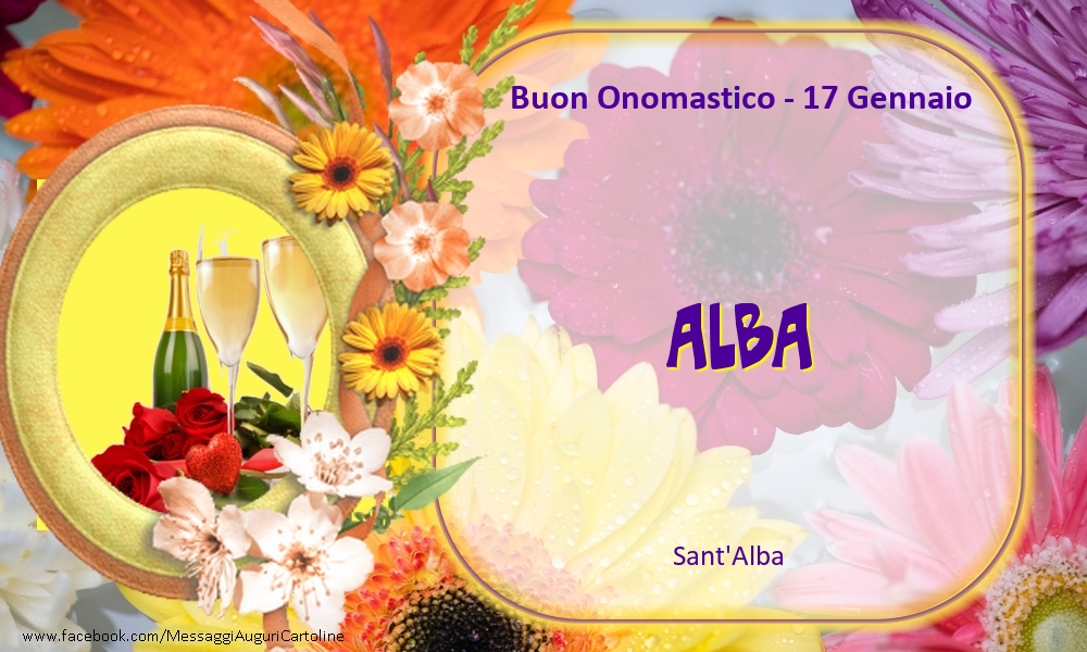 Sant'Alba Buon Onomastico, Alba! 17 Gennaio - Cartoline onomastico