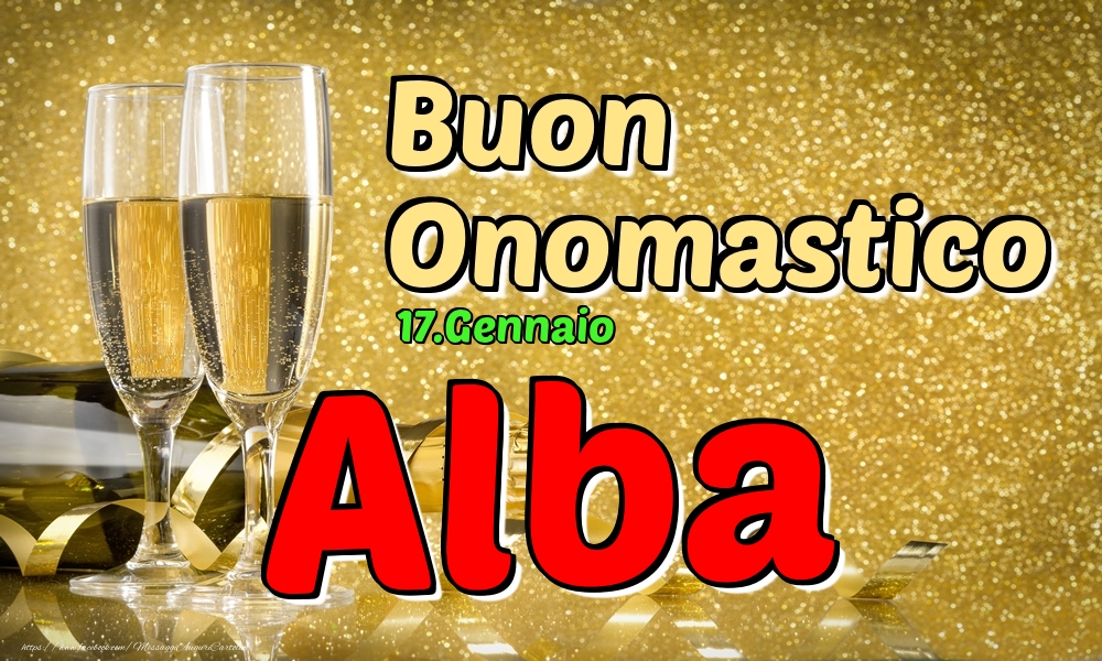 17.Gennaio - Buon Onomastico Alba! - Cartoline onomastico