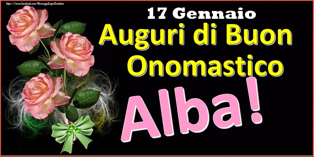 Auguri di Buon Onomastico Alba! - 17 Gennaio - Cartoline onomastico