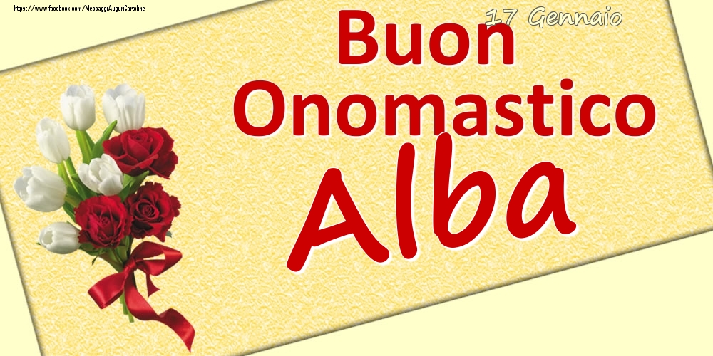 17 Gennaio: Buon Onomastico Alba - Cartoline onomastico