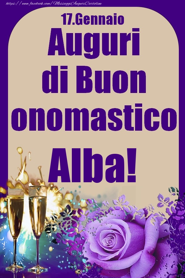 17.Gennaio - Auguri di Buon Onomastico  Alba! - Cartoline onomastico