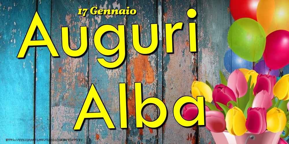 17 Gennaio - Auguri Alba! - Cartoline onomastico