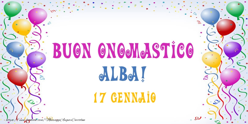 Buon onomastico Alba! 17 Gennaio - Cartoline onomastico