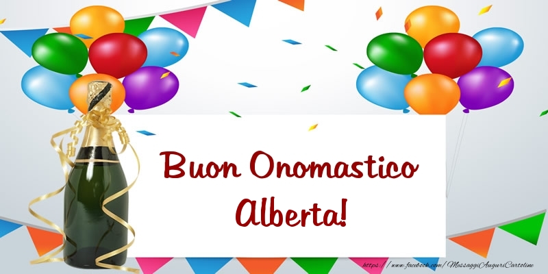 Buon Onomastico Alberta! - Cartoline onomastico con palloncini