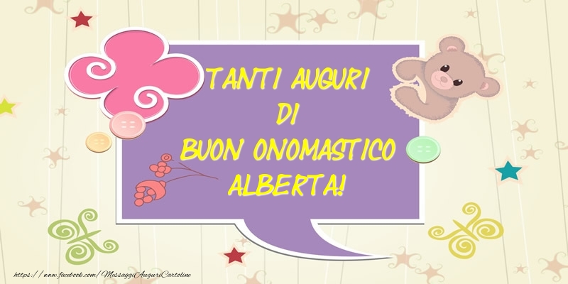 Tanti Auguri di Buon Onomastico Alberta! - Cartoline onomastico con animali