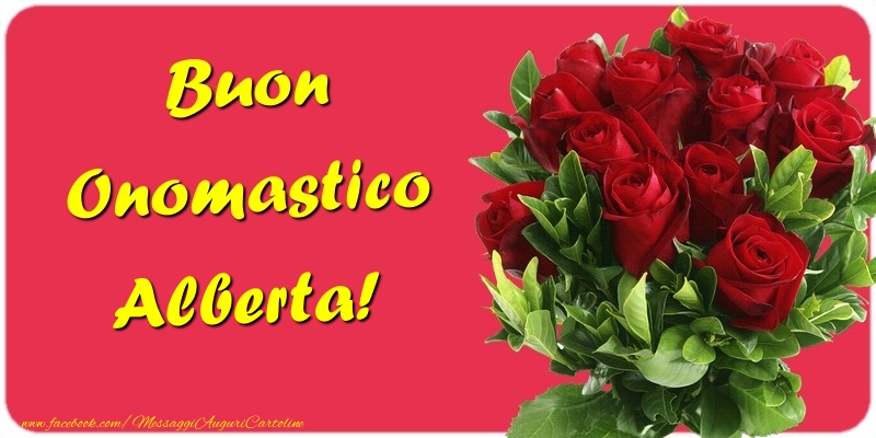 Buon Onomastico Alberta - Cartoline onomastico con mazzo di fiori