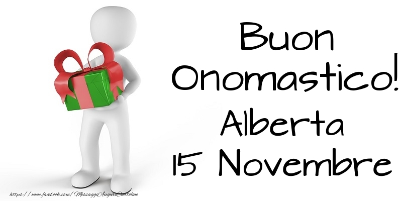 Buon Onomastico  Alberta! 15 Novembre - Cartoline onomastico