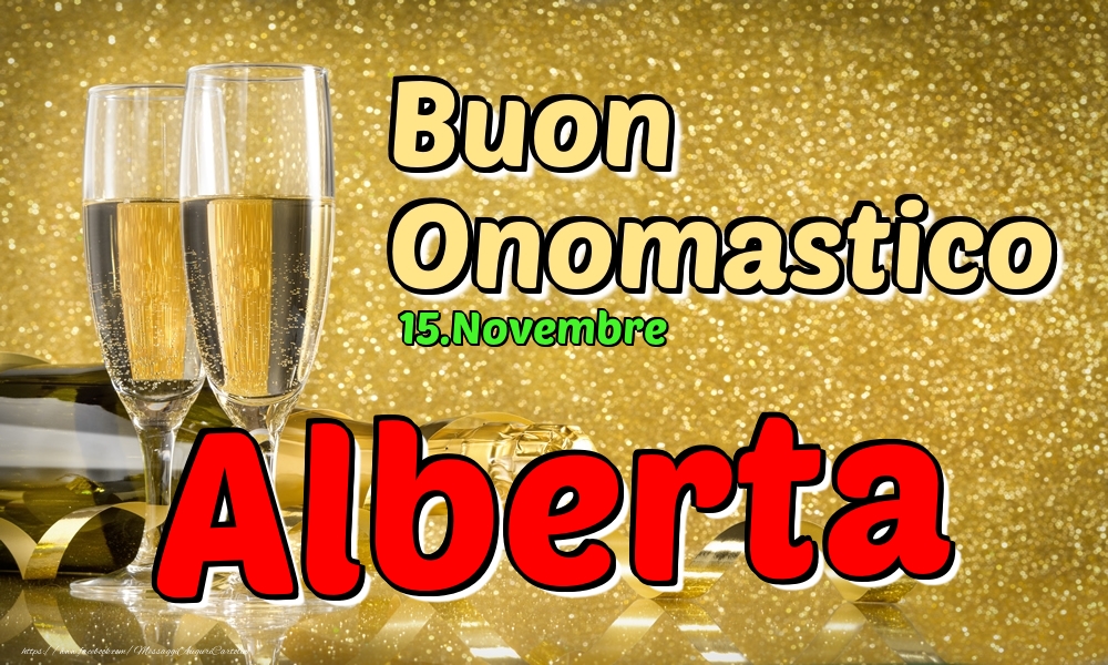 15.Novembre - Buon Onomastico Alberta! - Cartoline onomastico