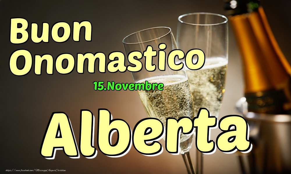 15.Novembre - Buon Onomastico Alberta! - Cartoline onomastico