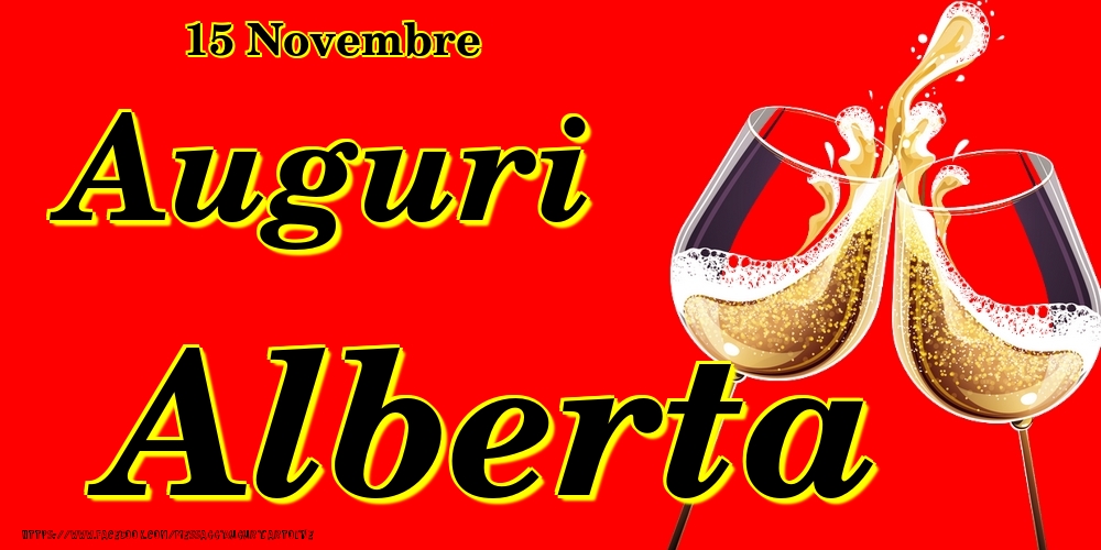 15 Novembre - Auguri Alberta! - Cartoline onomastico