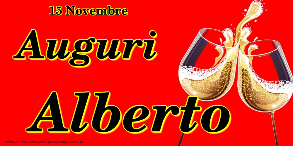 15 Novembre - Auguri Alberto! - Cartoline onomastico