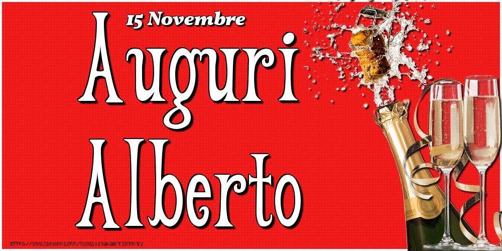 15 Novembre - Auguri Alberto! - Cartoline onomastico