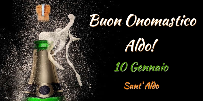 Buon Onomastico Aldo! 10 Gennaio Sant' Aldo - Cartoline onomastico