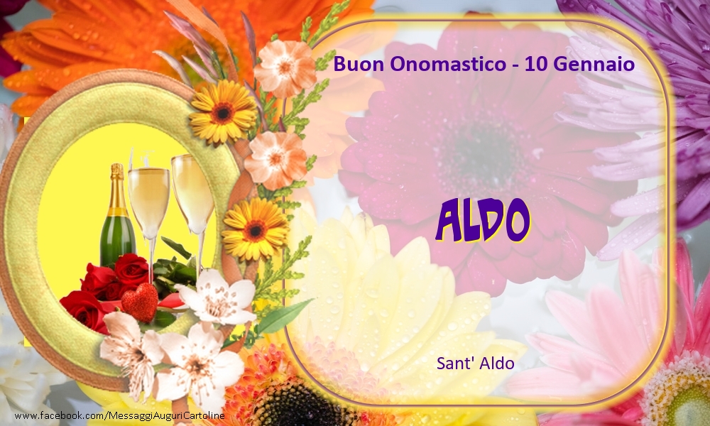 Sant' Aldo Buon Onomastico, Aldo! 10 Gennaio - Cartoline onomastico