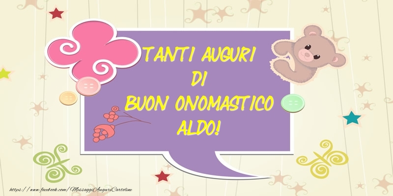 Tanti Auguri di Buon Onomastico Aldo! - Cartoline onomastico con animali