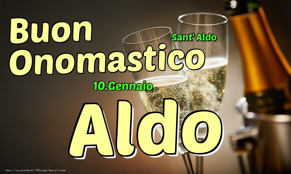 10.Gennaio - Buon Onomastico Aldo! - Cartoline onomastico