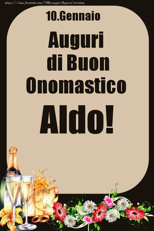 10.Gennaio - Auguri di Buon Onomastico  Aldo! - Cartoline onomastico