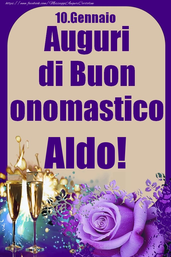 10.Gennaio - Auguri di Buon Onomastico  Aldo! - Cartoline onomastico