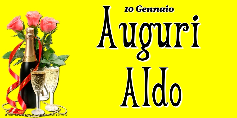 10 Gennaio - Auguri Aldo! - Cartoline onomastico