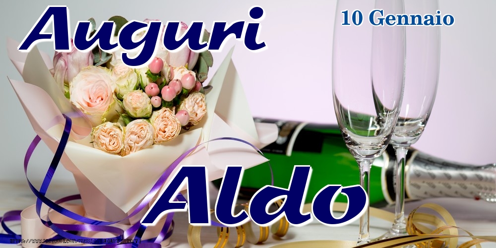 10 Gennaio - Auguri Aldo! - Cartoline onomastico