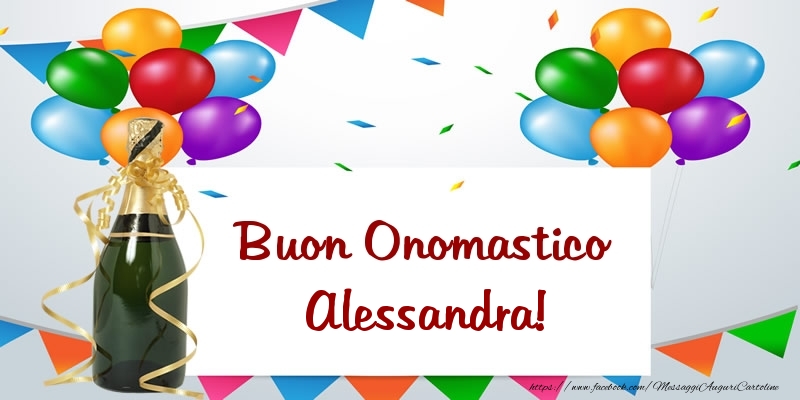 Buon Onomastico Alessandra! - Cartoline onomastico con palloncini