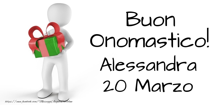 Buon Onomastico  Alessandra! 20 Marzo - Cartoline onomastico