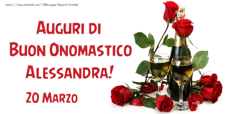 20 Marzo Auguri di Buon Onomastico Alessandra! - Cartoline onomastico