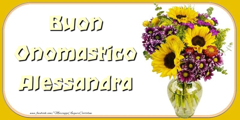 Buon Onomastico Alessandra - Cartoline onomastico con mazzo di fiori