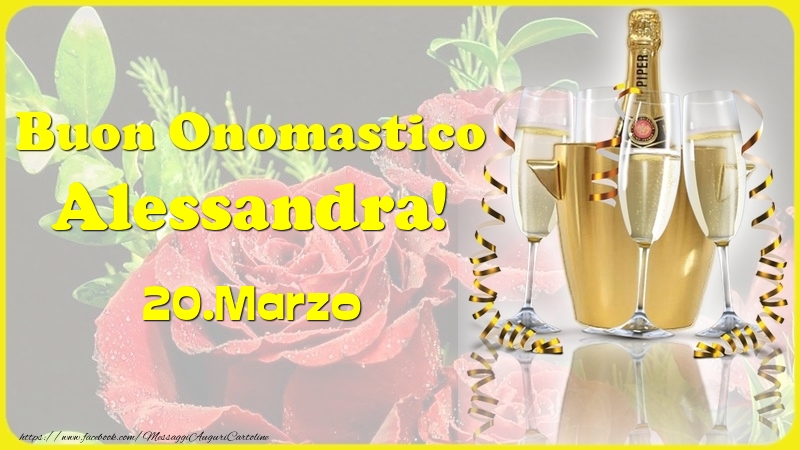 Buon Onomastico Alessandra! 20.Marzo - - Cartoline onomastico