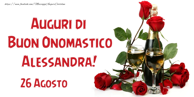 26 Agosto Auguri di Buon Onomastico Alessandra! - Cartoline onomastico