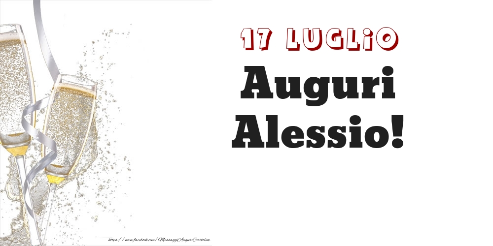 Auguri Alessio! 17 Luglio - Cartoline onomastico