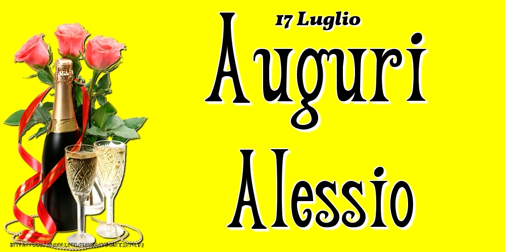 17 Luglio - Auguri Alessio! - Cartoline onomastico