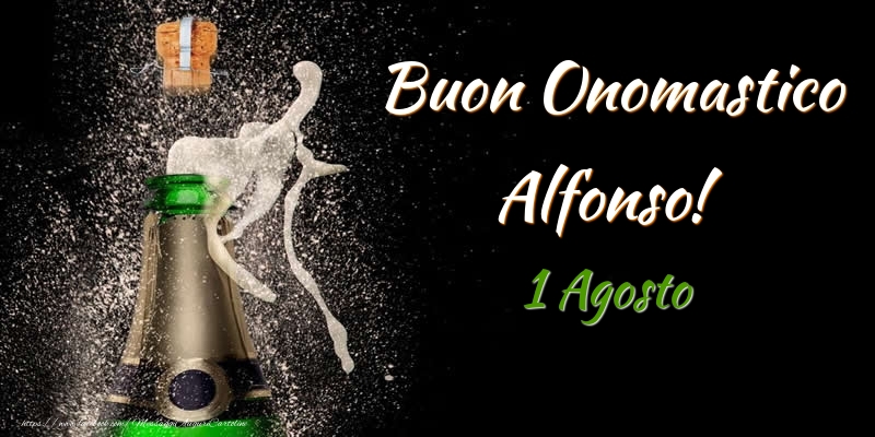 Buon Onomastico Alfonso! 1 Agosto - Cartoline onomastico