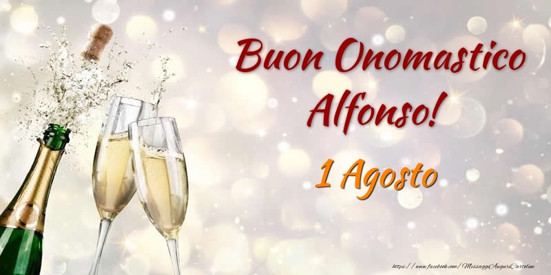 Buon Onomastico Alfonso! 1 Agosto - Cartoline onomastico