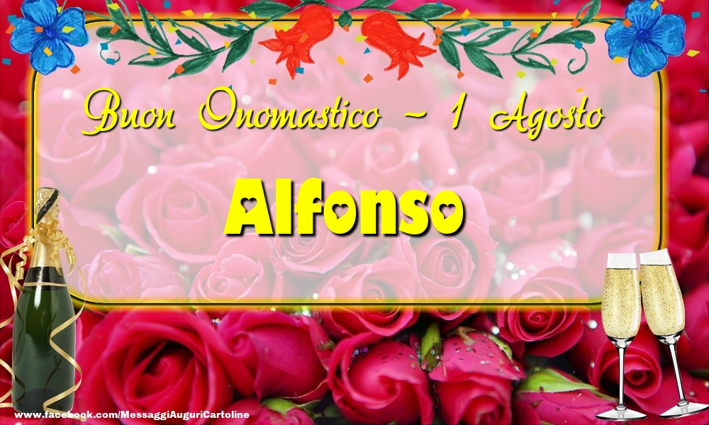 Buon Onomastico, Alfonso! 1 Agosto - Cartoline onomastico