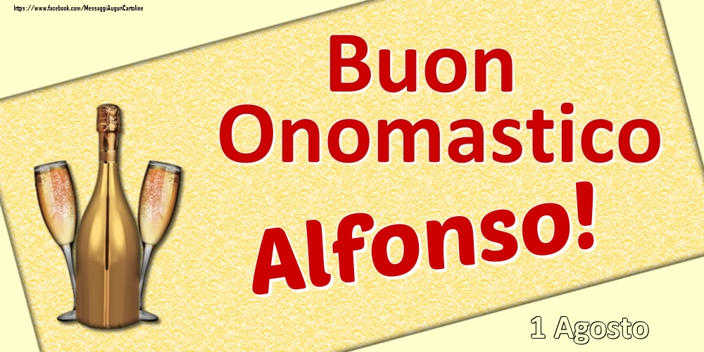 Buon Onomastico Alfonso! - 1 Agosto - Cartoline onomastico