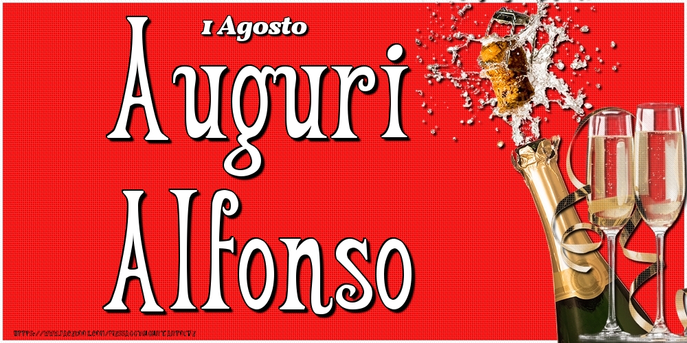 1 Agosto - Auguri Alfonso! - Cartoline onomastico