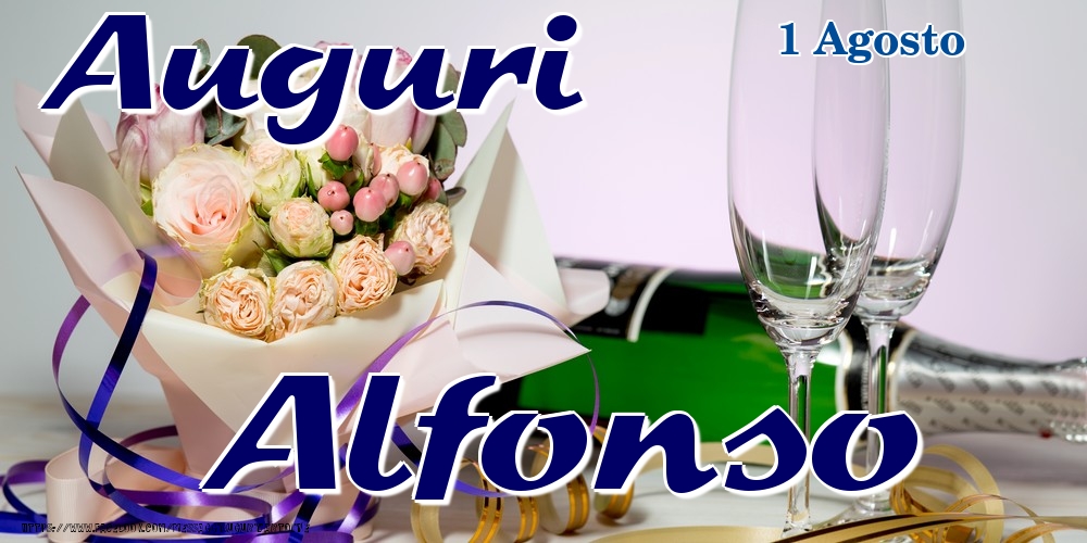 1 Agosto - Auguri Alfonso! - Cartoline onomastico