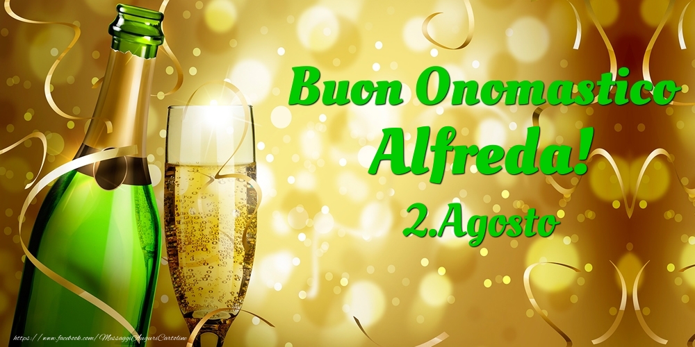 Buon Onomastico Alfreda! 2.Agosto - - Cartoline onomastico