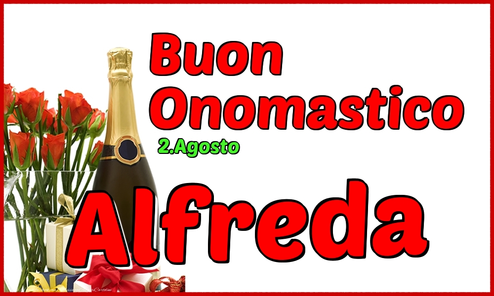 2.Agosto - Buon Onomastico Alfreda! - Cartoline onomastico