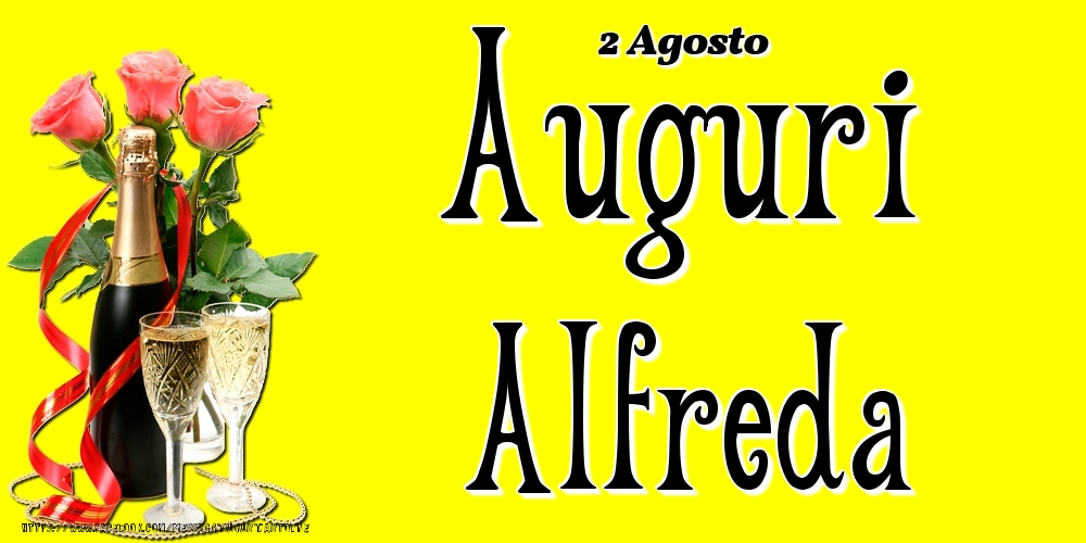 2 Agosto - Auguri Alfreda! - Cartoline onomastico