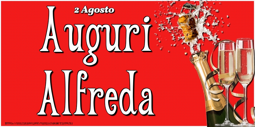 2 Agosto - Auguri Alfreda! - Cartoline onomastico