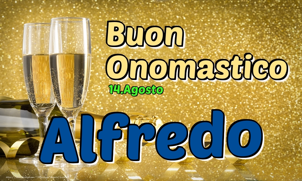 14.Agosto - Buon Onomastico Alfredo! - Cartoline onomastico