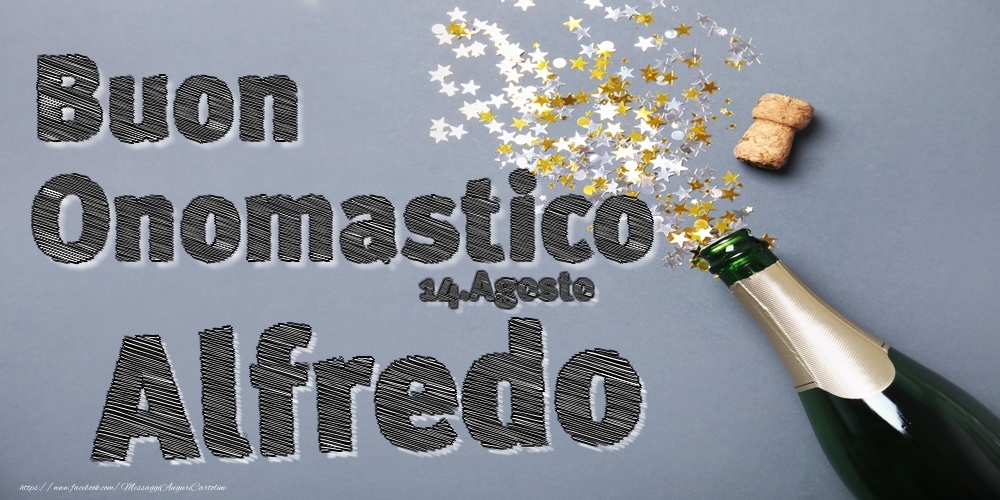 14.Agosto - Buon Onomastico Alfredo! - Cartoline onomastico