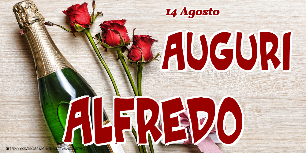 14 Agosto - Auguri Alfredo! - Cartoline onomastico