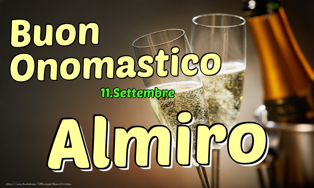 11.Settembre - Buon Onomastico Almiro! - Cartoline onomastico