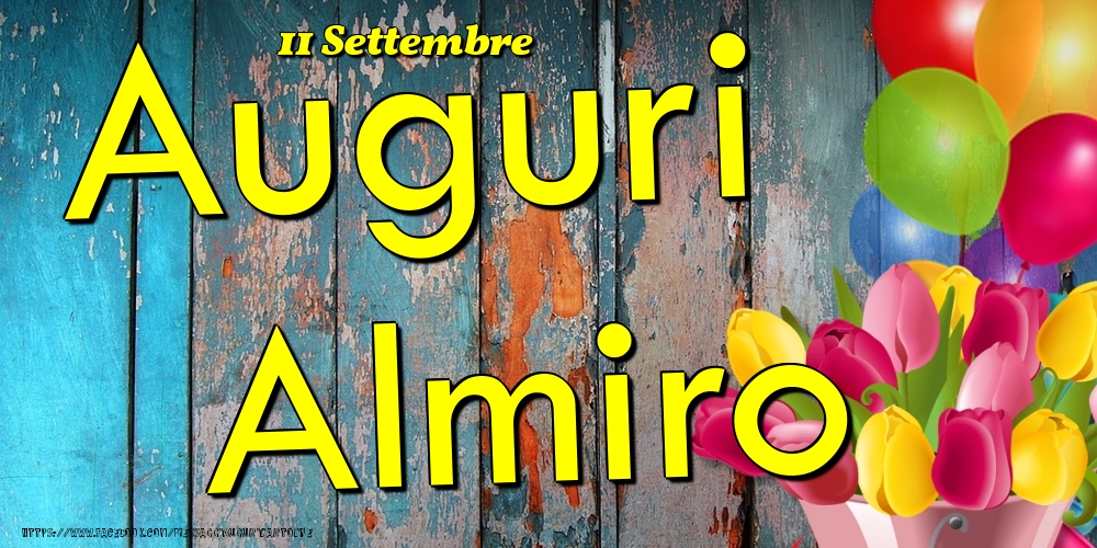 11 Settembre - Auguri Almiro! - Cartoline onomastico