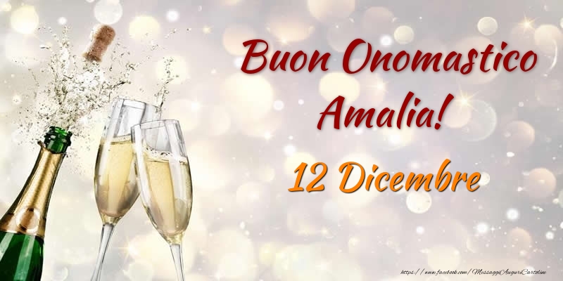 Buon Onomastico Amalia! 12 Dicembre - Cartoline onomastico