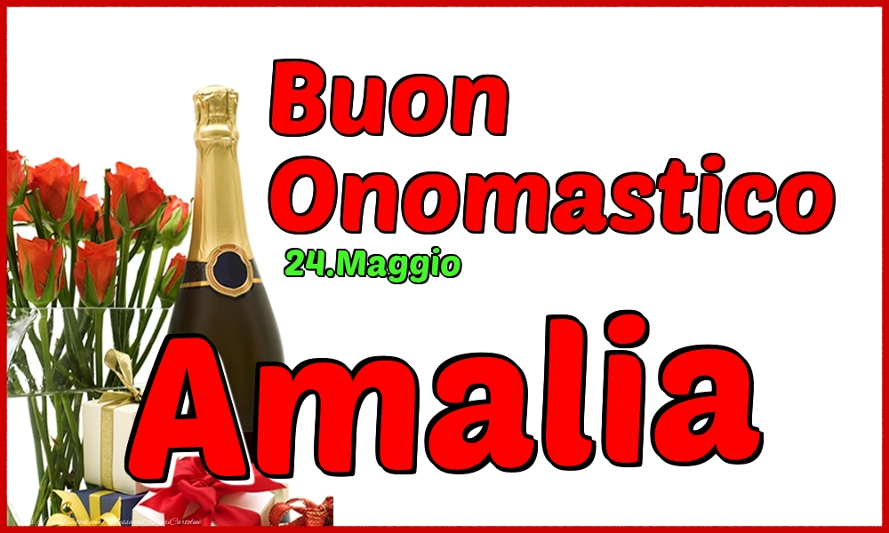 24.Maggio - Buon Onomastico Amalia! - Cartoline onomastico