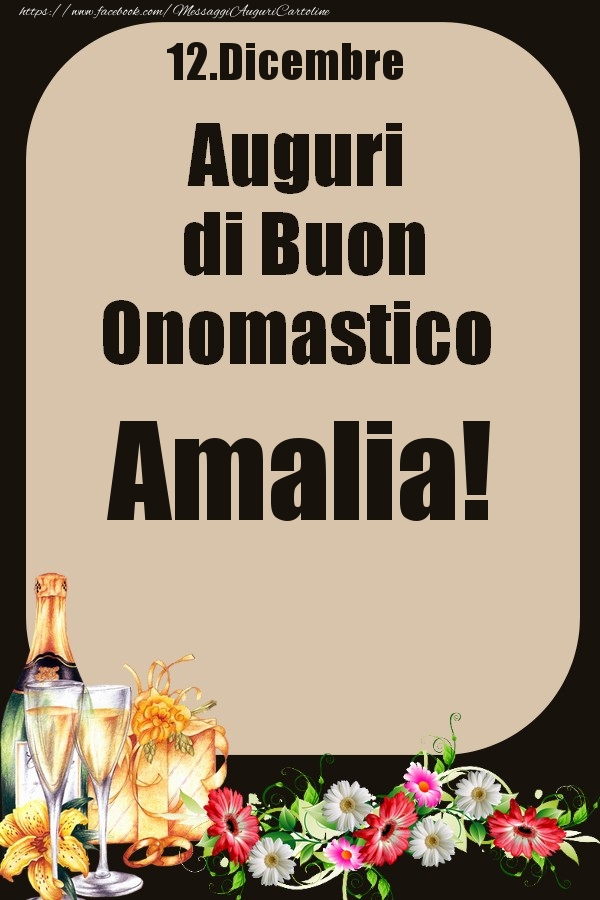 12.Dicembre - Auguri di Buon Onomastico  Amalia! - Cartoline onomastico